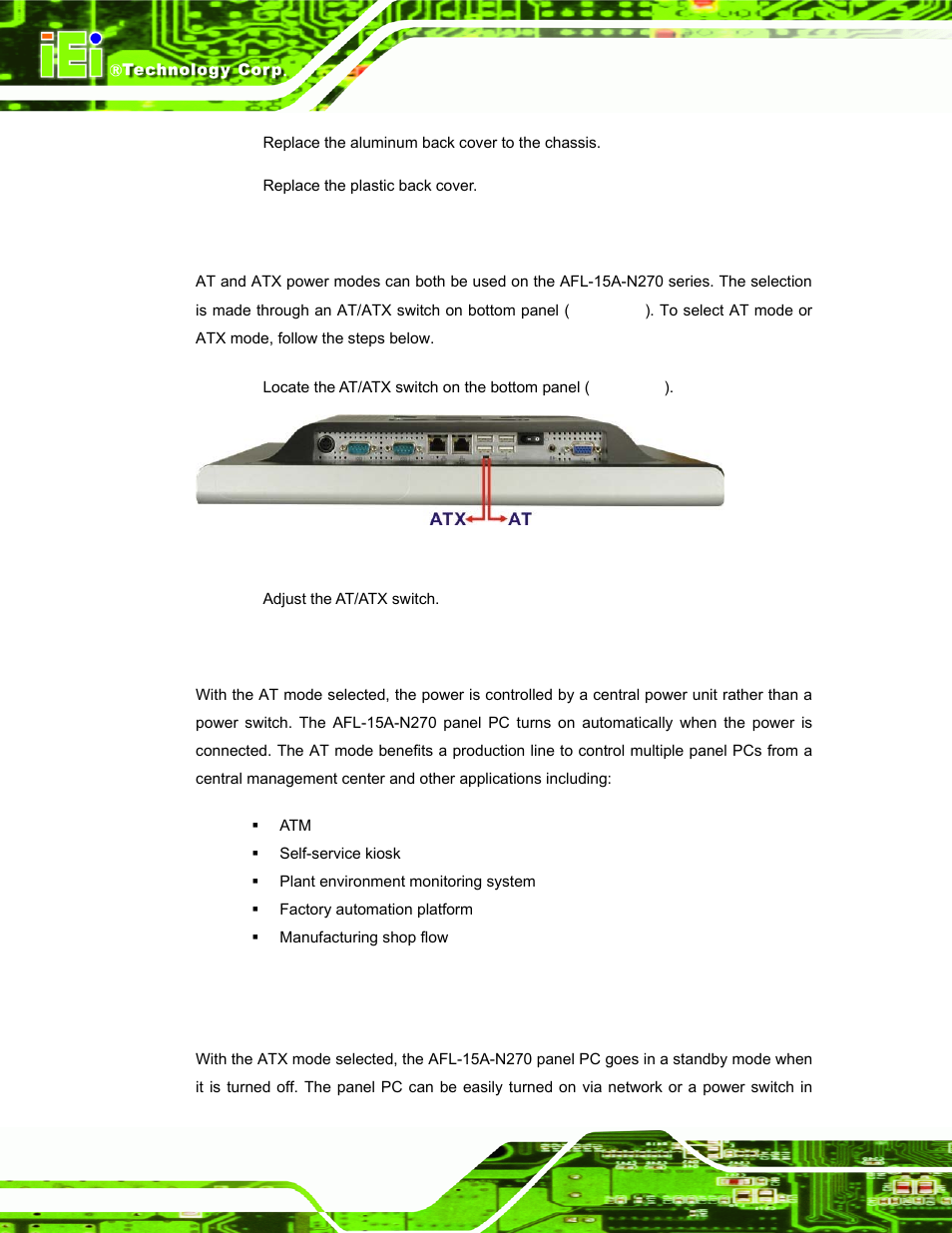 8 at/atx mode selection, 1 at power mode, 2 atx power mode | At/atx, Election, Figure 4-5: at/atx switch location | IEI Integration AFL-15A-N270 v2.10 User Manual | Page 42 / 159