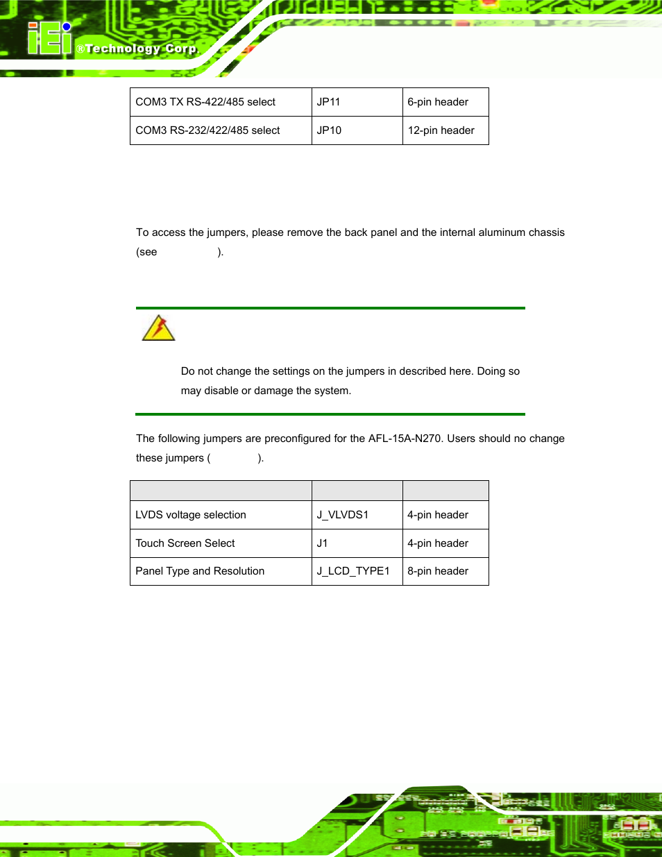 1 access the jumpers, 2 preconfigured jumpers, Table 4-1: jumpers | Table 4-2: preconfigured jumpers | IEI Integration AFL-15A-N270 v2.10 User Manual | Page 44 / 159