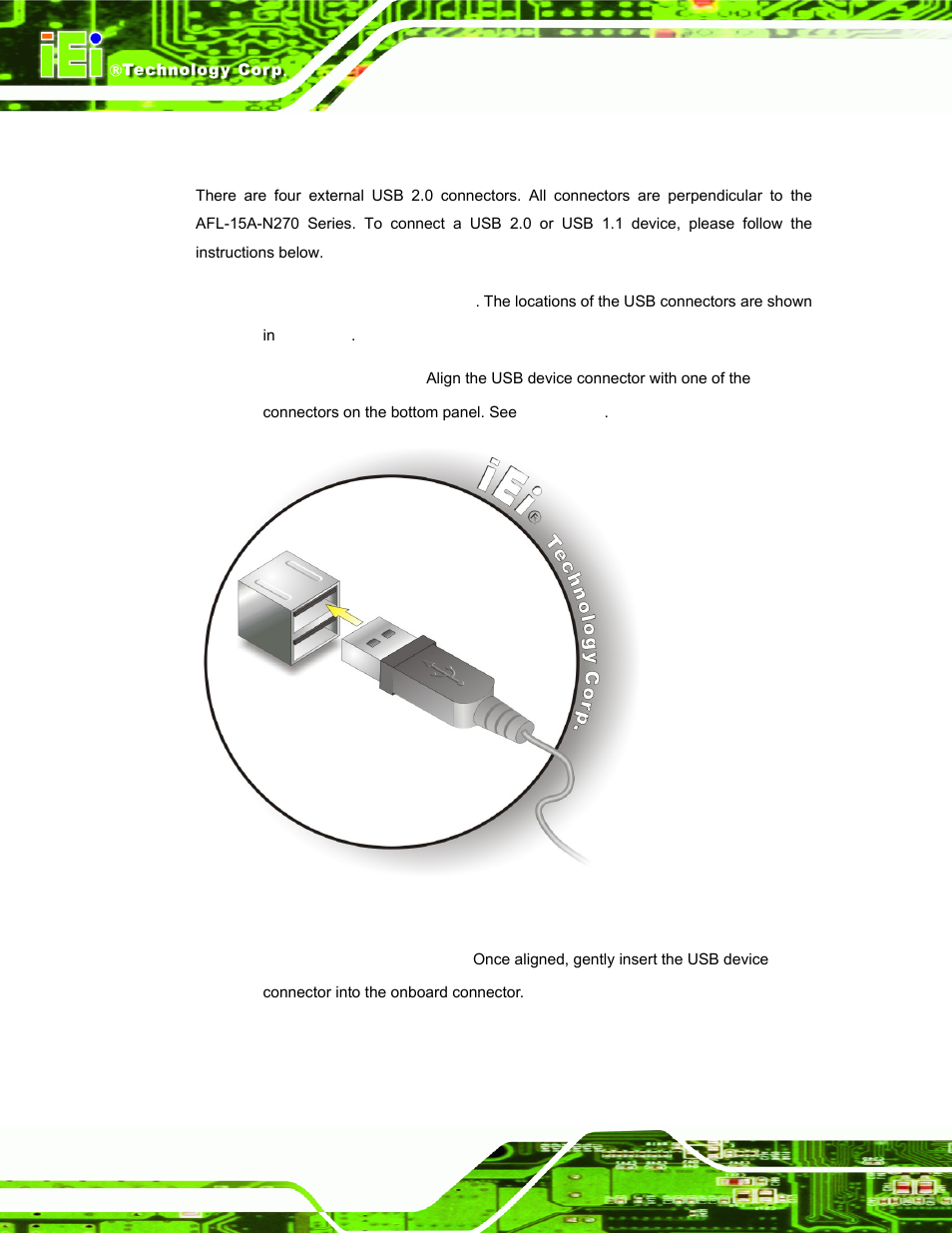 3 usb device connection, Figure 4-21: usb device connection | IEI Integration AFL-15A-N270 v2.10 User Manual | Page 62 / 159