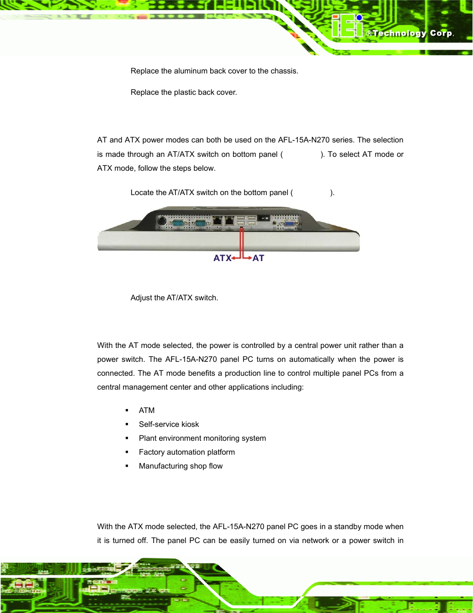 8 at/atx mode selection, 1 at power mode, 2 atx power mode | At/atx, Election, Figure 4-5: at/atx switch location | IEI Integration AFL-15A-N270 v2.20 User Manual | Page 41 / 158