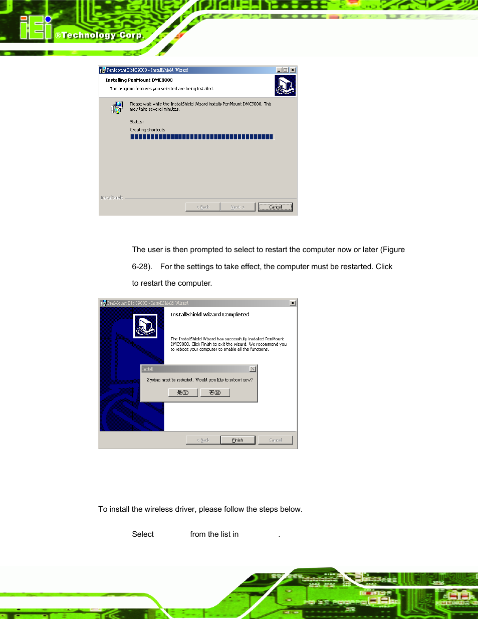 8 wireless driver, Ireless, River | Figure 6-27: installing penmount dmc9000, Figure 6-28: reboot the computer | IEI Integration AFL-ххA-N26 User Manual | Page 114 / 152