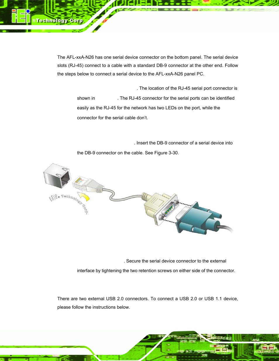 3 rj-45 to db-9 serial cable connection, 4 usb device connection, Figure 3-31: serial device connector | IEI Integration AFL-ххA-N26 User Manual | Page 60 / 152