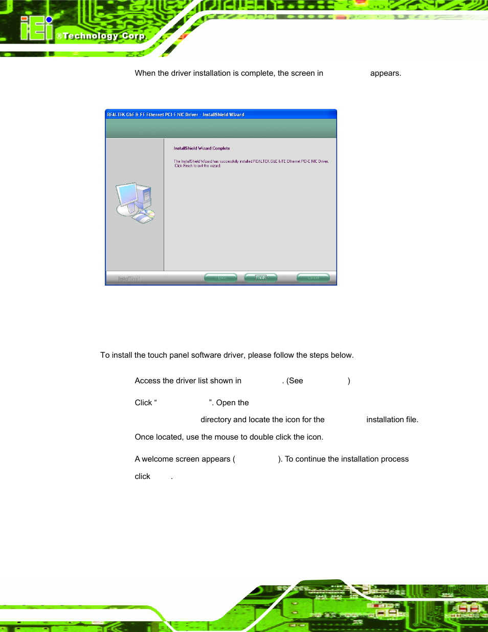 7 touch screen driver, Ouch, Creen | River, Figure 7-23: lan driver installation complete | IEI Integration AFL-xxA-N270-Series v2.00 User Manual | Page 137 / 171
