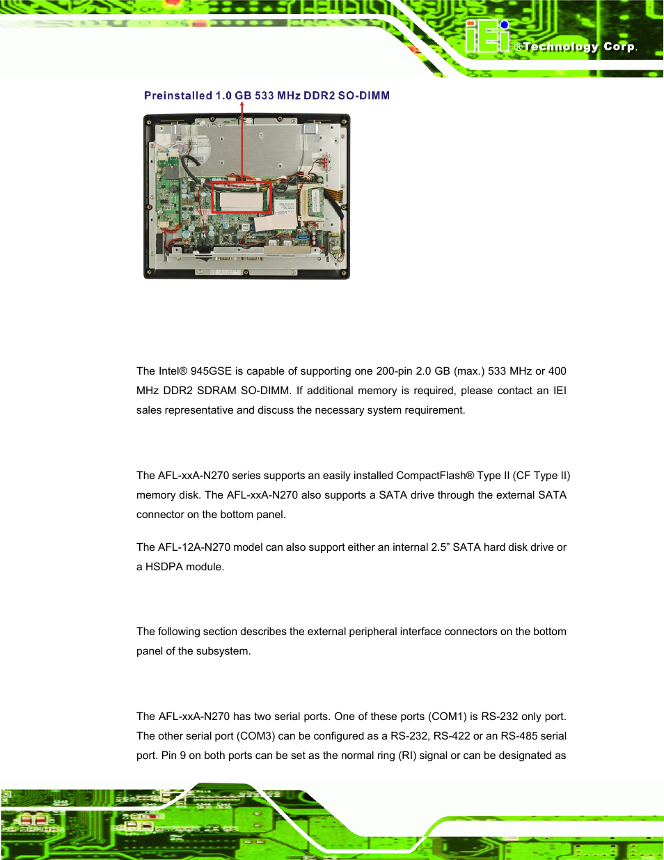 2 additional memory, 2 storage capacity, 4 external peripheral interface connectors | 1 serial port connectors, Xternal, Eripheral, Nterface, Onnectors, Figure 2-5: preinstalled ddr2 so-dimm | IEI Integration AFL-xxA-N270-Series v2.11 User Manual | Page 29 / 170