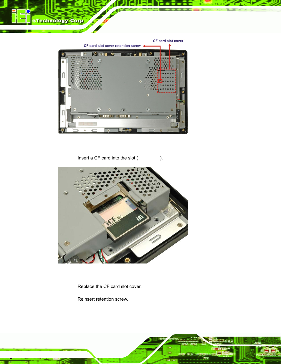 Figure 2-2: cf card slot location, Figure 2-3: cf card location | IEI Integration AFL-W10A-N270 v2.13 User Manual | Page 28 / 143