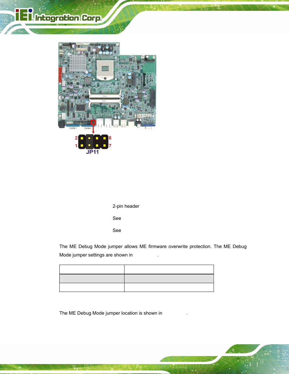 8 me debug mode jumper, Table 3-11: me debug mode jumper settings, See figure 3-8 | Figure 3-8 | IEI Integration POC-17i_19i-Series_IEI User Manual | Page 40 / 128