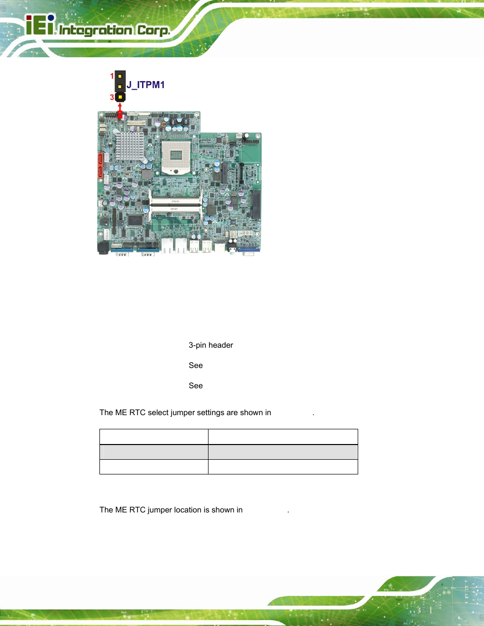 10 me rtc select jumper, Figure 3-10: itpm jumper location, Table 3-13: me rtc jumper settings | See figure 3-10, Figure 3-10 | IEI Integration POC-17i_19i-Series_IEI User Manual | Page 42 / 128