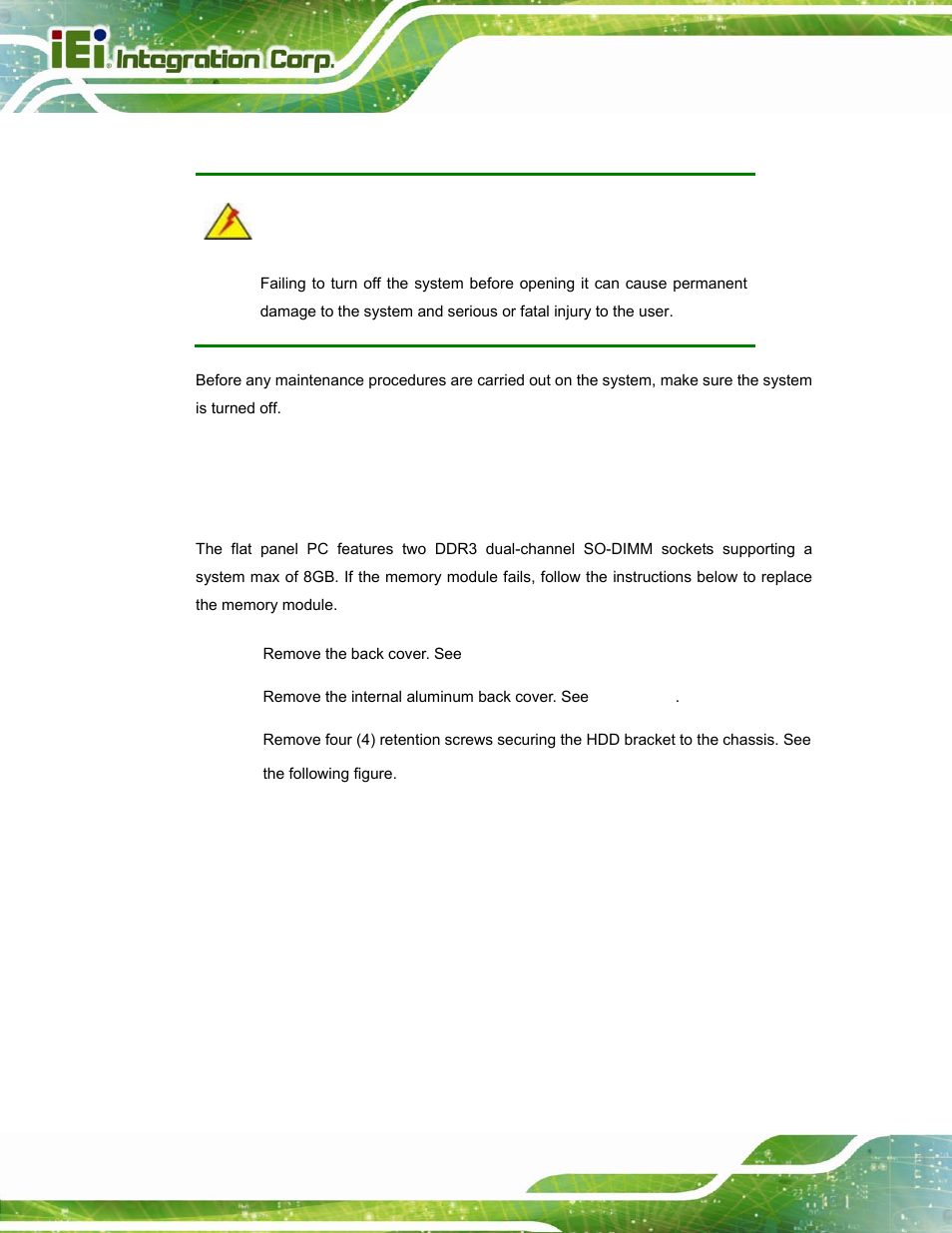 3 turn off the power, 4 replacing components, 1 memory module replacement | Urn off the, Ower, Eplacing, Omponents | IEI Integration POC-17i_19i-Series_IEI User Manual | Page 56 / 128