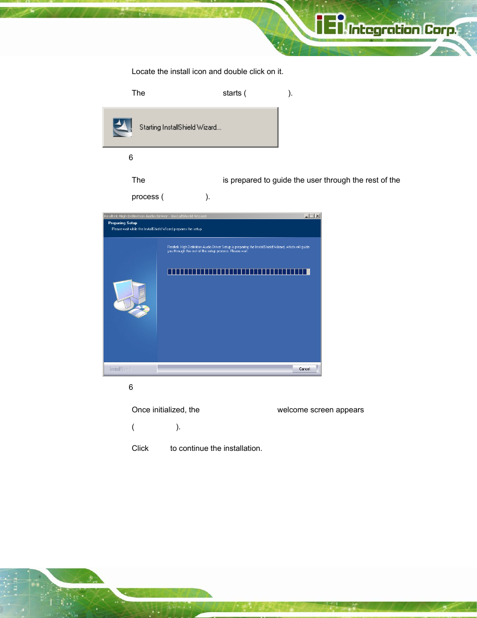 Figure 6-18: the installshield wizard starts, Figure 6-19: preparing setup screen | IEI Integration POC-17i_19i-Series_IEI User Manual | Page 99 / 128