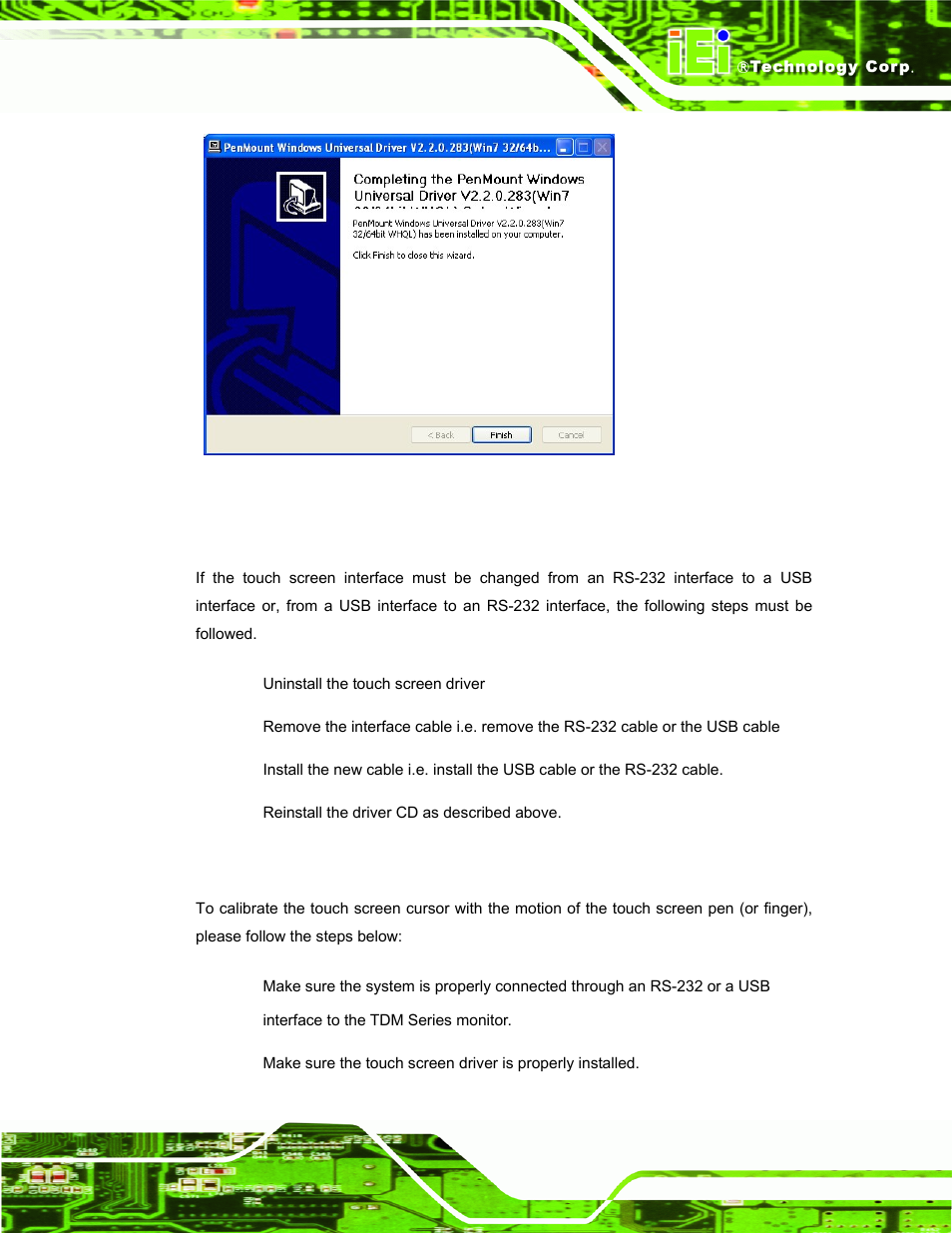 4 change the touch screen interface, 5 calibrating the touch screen, Hange the | Ouch, Creen, Nterface, Alibrating the, Figure 6-6: finish installation | IEI Integration TDM_Series v2.01 User Manual | Page 73 / 79