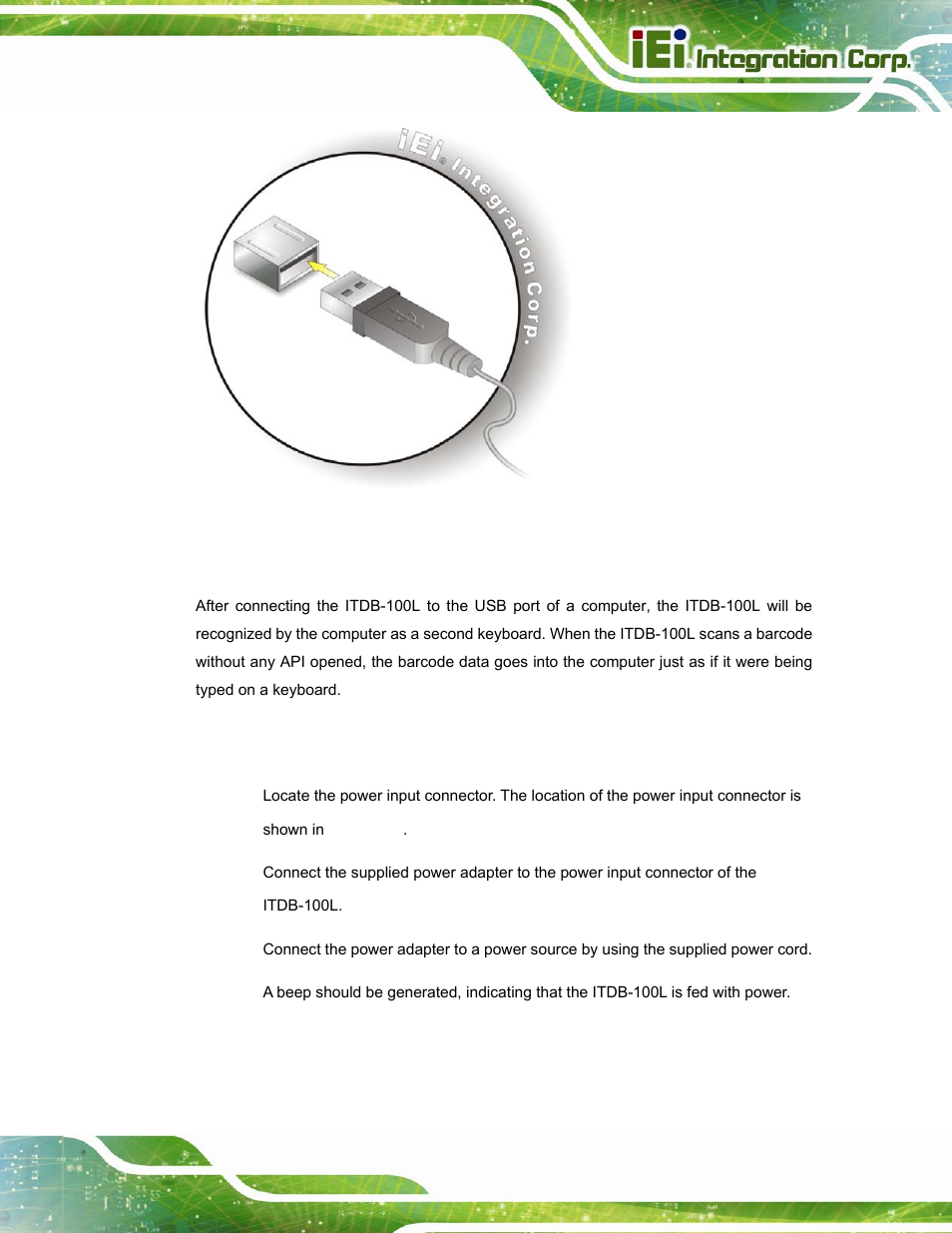 1 usb keyboard wedge, 4 power input connector, Figure 3-11: usb standard type a connection | IEI Integration ITDB-100L User Manual | Page 34 / 87