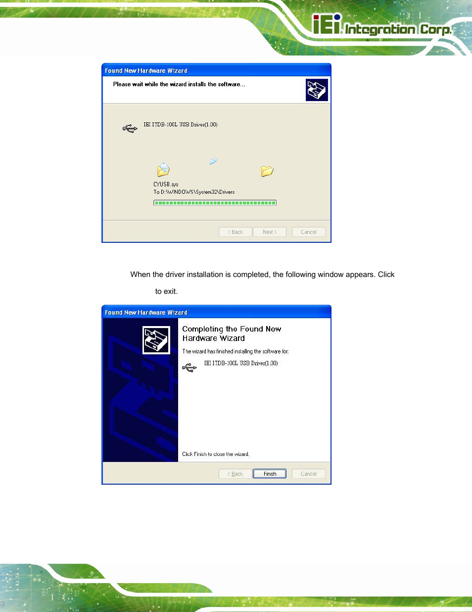 Figure 4-5: driver installation, Figure 4-6: driver installation complete | IEI Integration ITDB-100L User Manual | Page 40 / 87