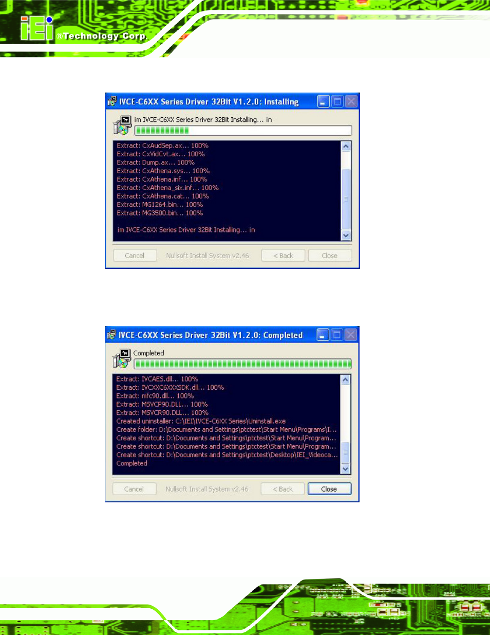 Figure 6-5: driver installing, Figure 6-6: driver installation complete | IEI Integration IVCME-C604 User Manual | Page 58 / 81