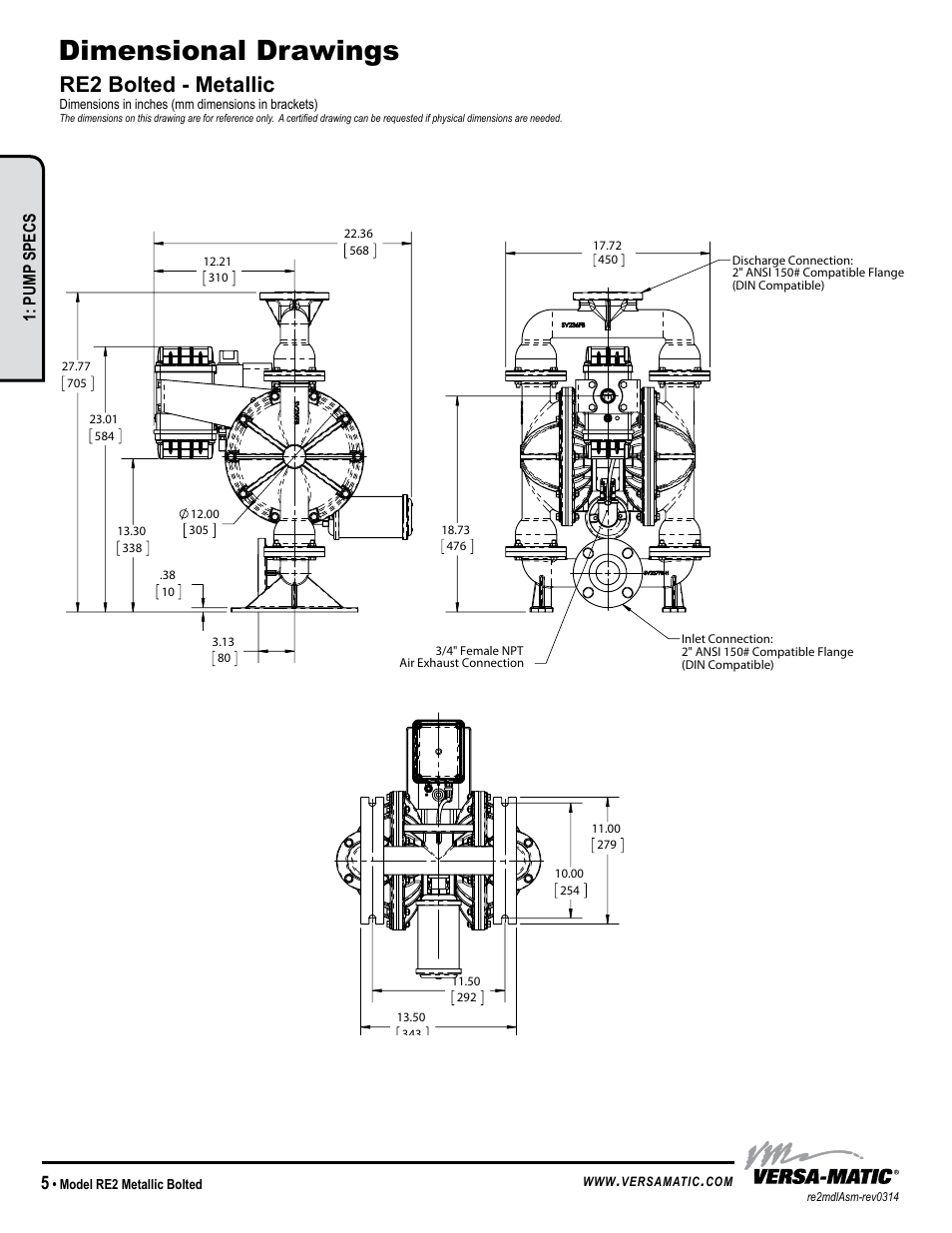 Dimensional drawings, Re2 bolted - metallic, Pump specs | Versa-Matic 2 Bolted Metallic Ball Valve Pumps (RE2) User Manual | Page 8 / 33