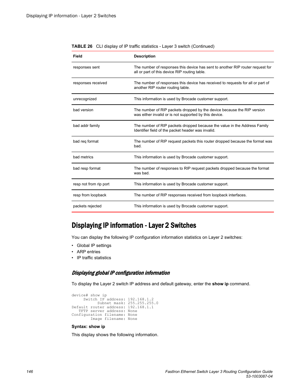 Displaying ip information - layer 2 switches, Displaying global ip configuration information | Brocade FastIron Ethernet Switch Layer 3 Routing Configuration Guide User Manual | Page 146 / 672