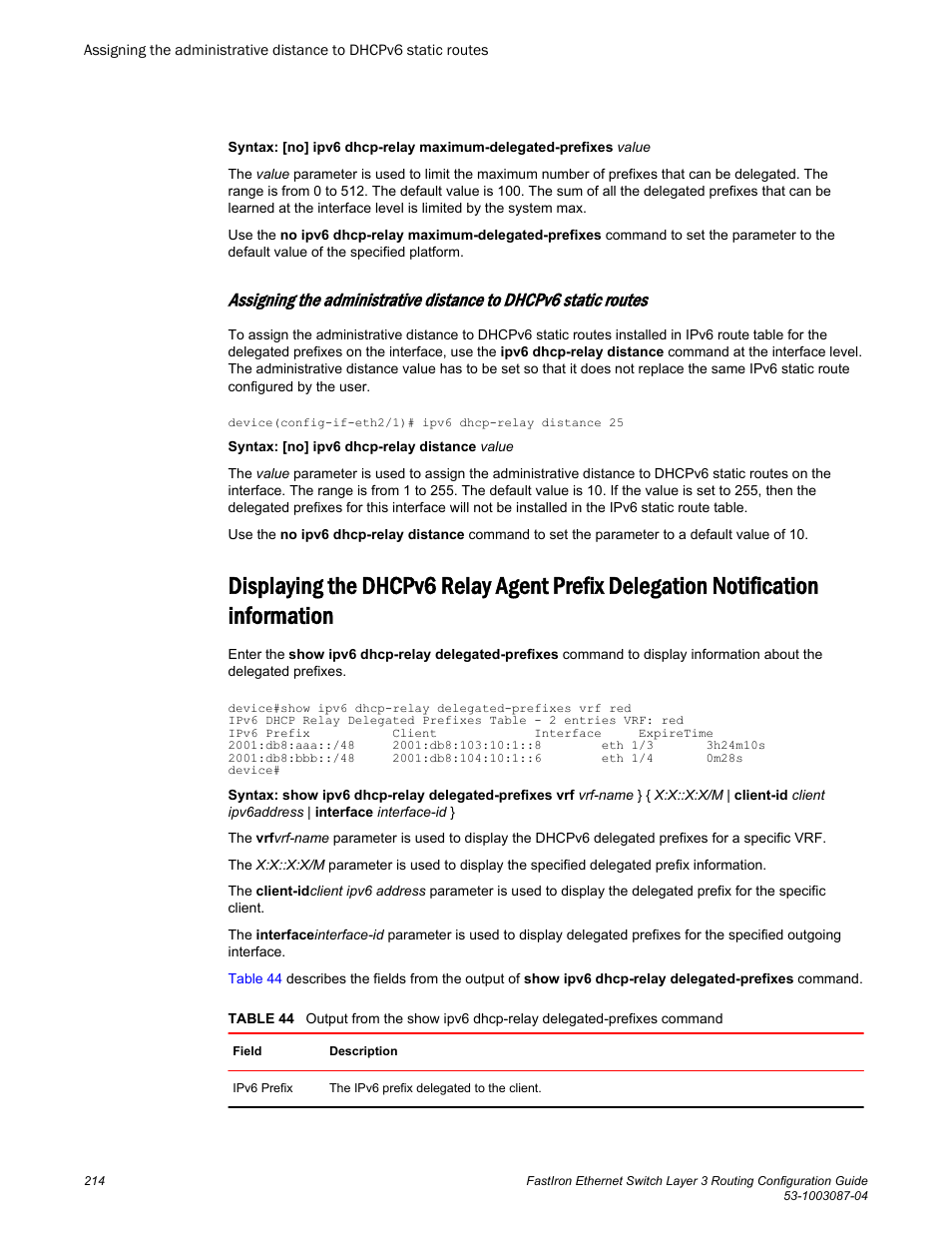 Notification information | Brocade FastIron Ethernet Switch Layer 3 Routing Configuration Guide User Manual | Page 214 / 672