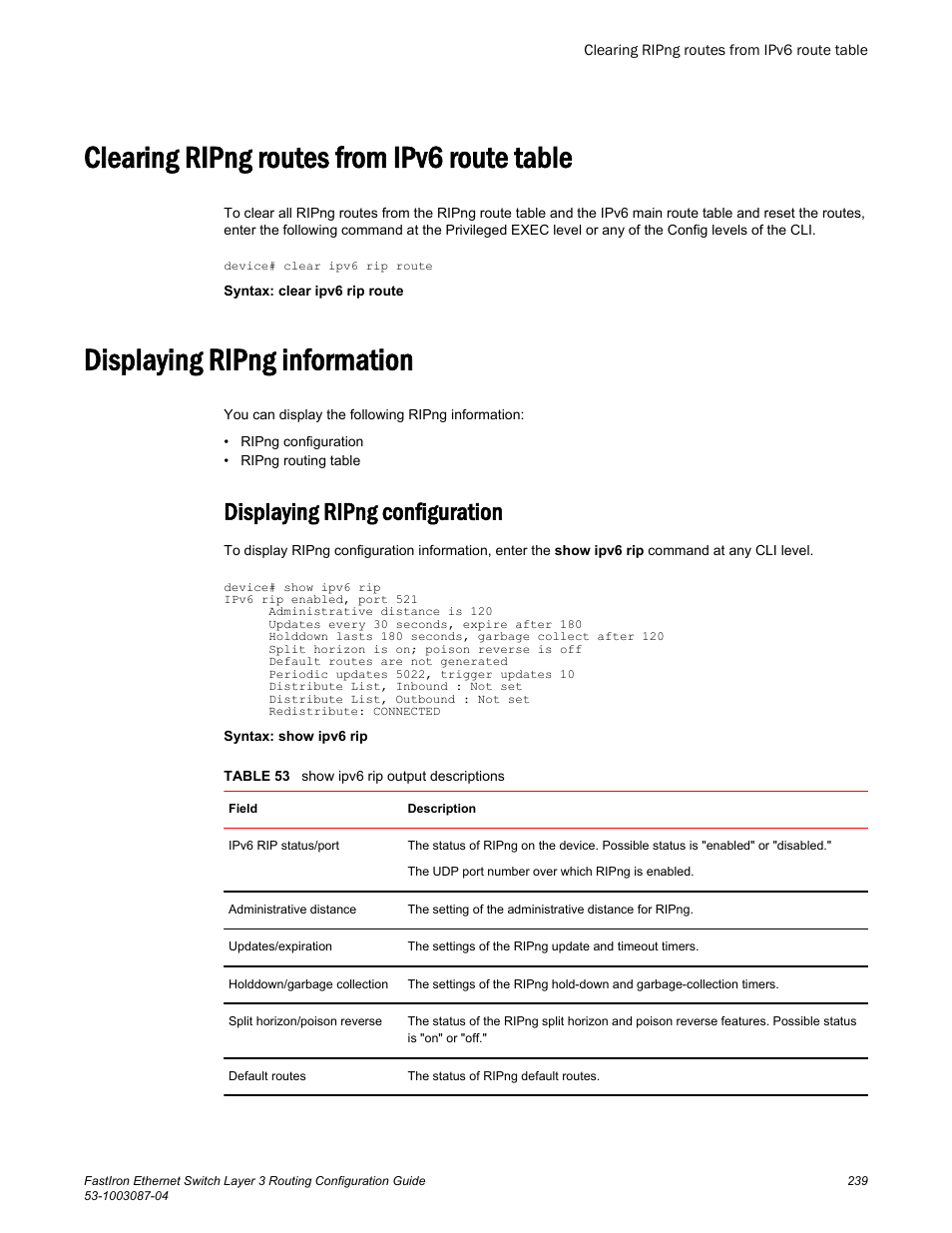 Clearing ripng routes from ipv6 route table, Displaying ripng information, Displaying ripng configuration | Brocade FastIron Ethernet Switch Layer 3 Routing Configuration Guide User Manual | Page 239 / 672