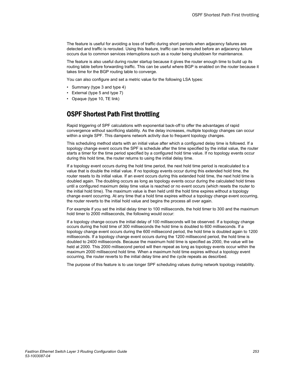 Ospf shortest path first throttling | Brocade FastIron Ethernet Switch Layer 3 Routing Configuration Guide User Manual | Page 253 / 672