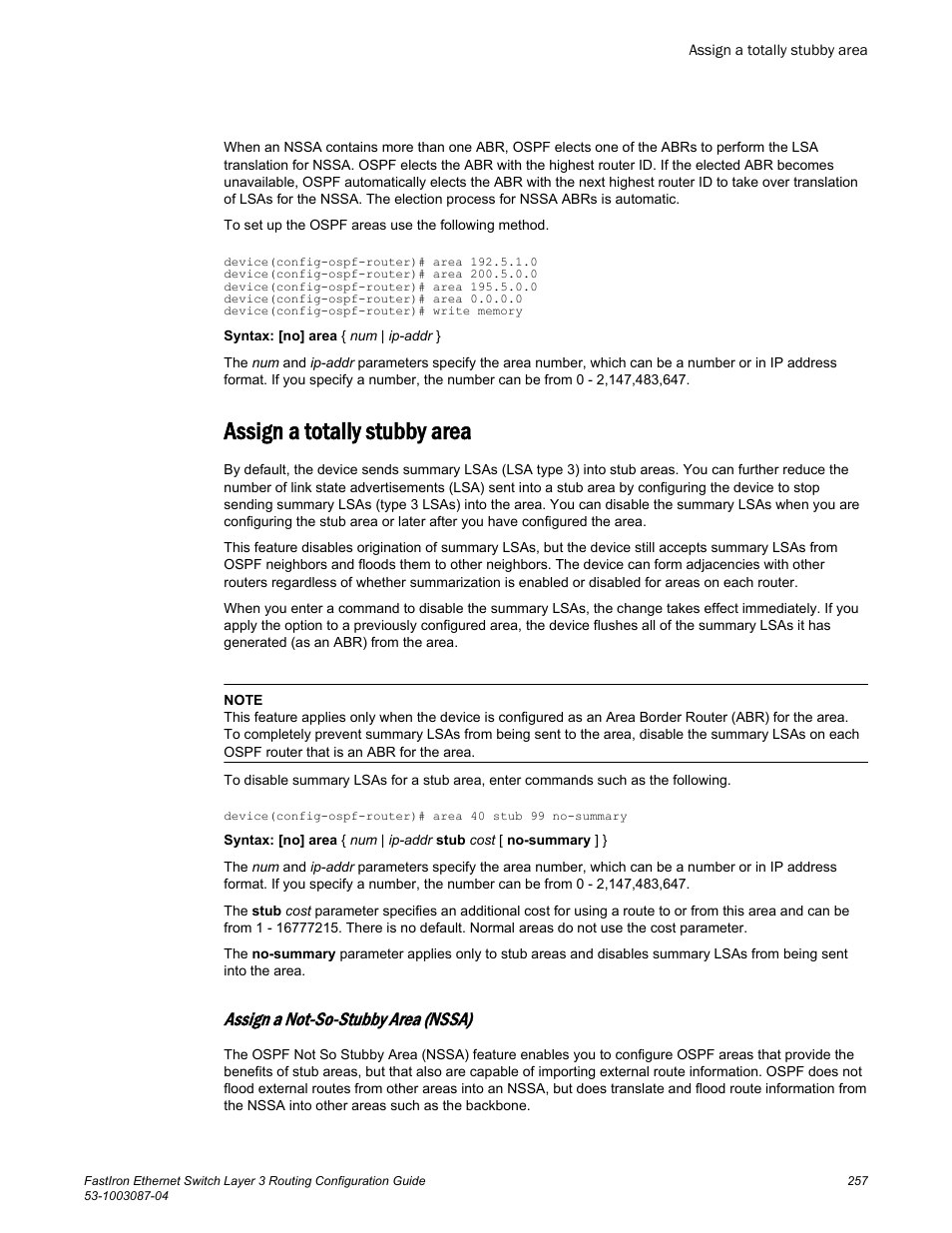 Assign a totally stubby area, Assign a not-so-stubby area (nssa) | Brocade FastIron Ethernet Switch Layer 3 Routing Configuration Guide User Manual | Page 257 / 672
