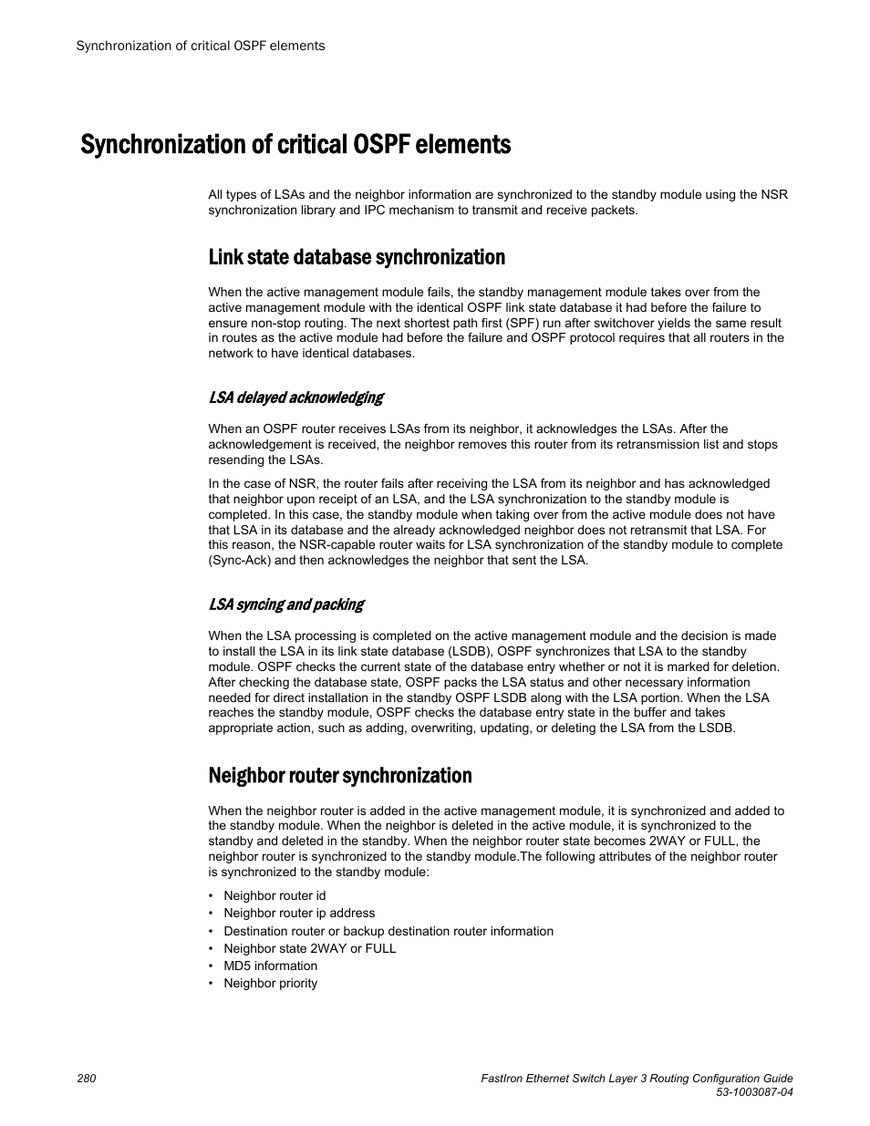 Synchronization of critical ospf elements, Link state database synchronization, Lsa delayed acknowledging | Lsa syncing and packing, Neighbor router synchronization | Brocade FastIron Ethernet Switch Layer 3 Routing Configuration Guide User Manual | Page 280 / 672