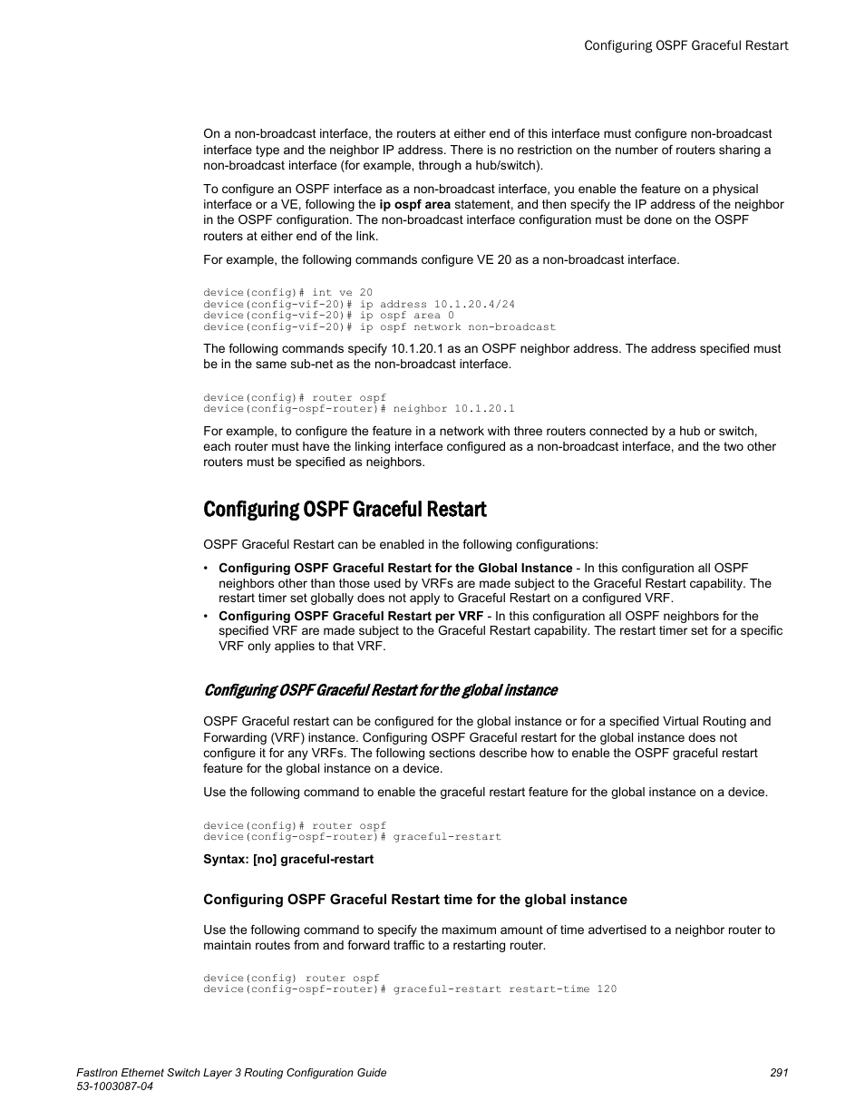 Configuring ospf graceful restart | Brocade FastIron Ethernet Switch Layer 3 Routing Configuration Guide User Manual | Page 291 / 672