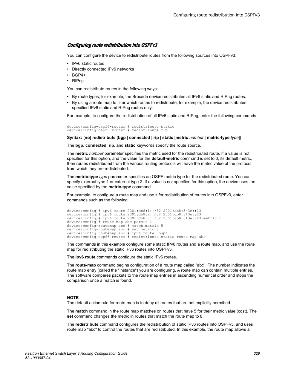 Configuring route redistribution into ospfv3 | Brocade FastIron Ethernet Switch Layer 3 Routing Configuration Guide User Manual | Page 329 / 672