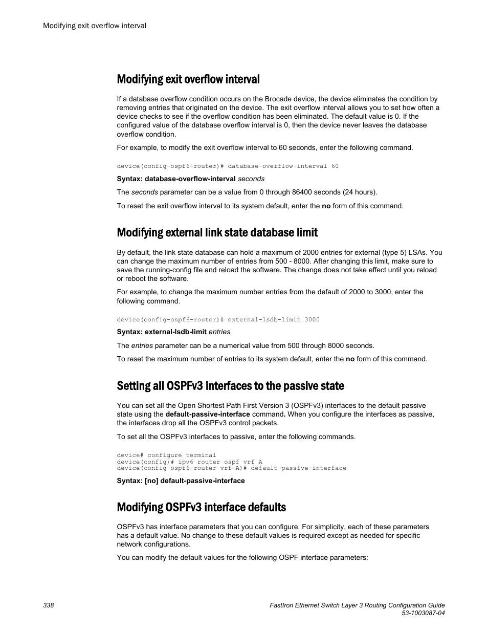 Modifying exit overflow interval, Modifying external link state database limit, Setting all ospfv3 interfaces to the passive state | Modifying ospfv3 interface defaults | Brocade FastIron Ethernet Switch Layer 3 Routing Configuration Guide User Manual | Page 338 / 672