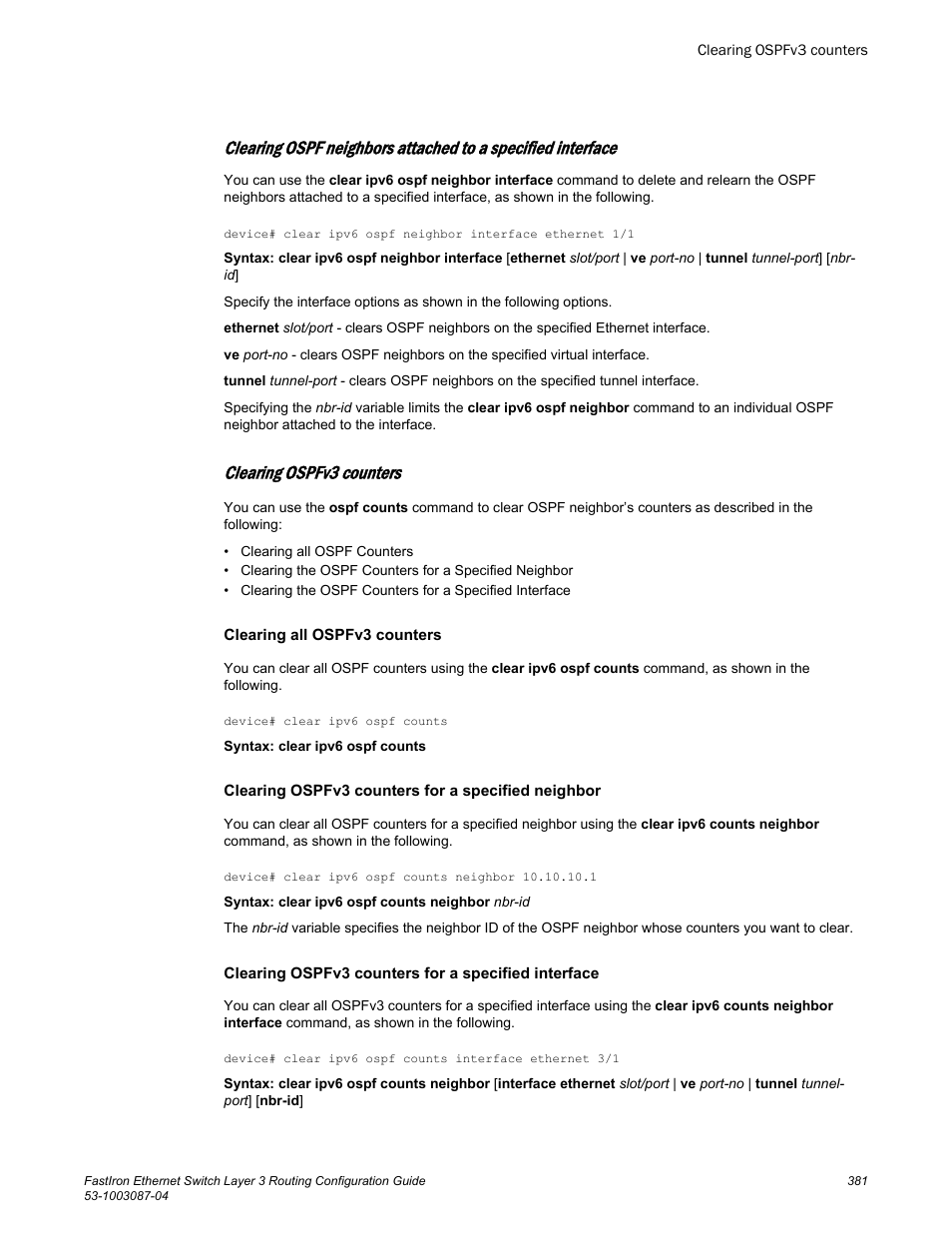 Clearing ospfv3 counters | Brocade FastIron Ethernet Switch Layer 3 Routing Configuration Guide User Manual | Page 381 / 672