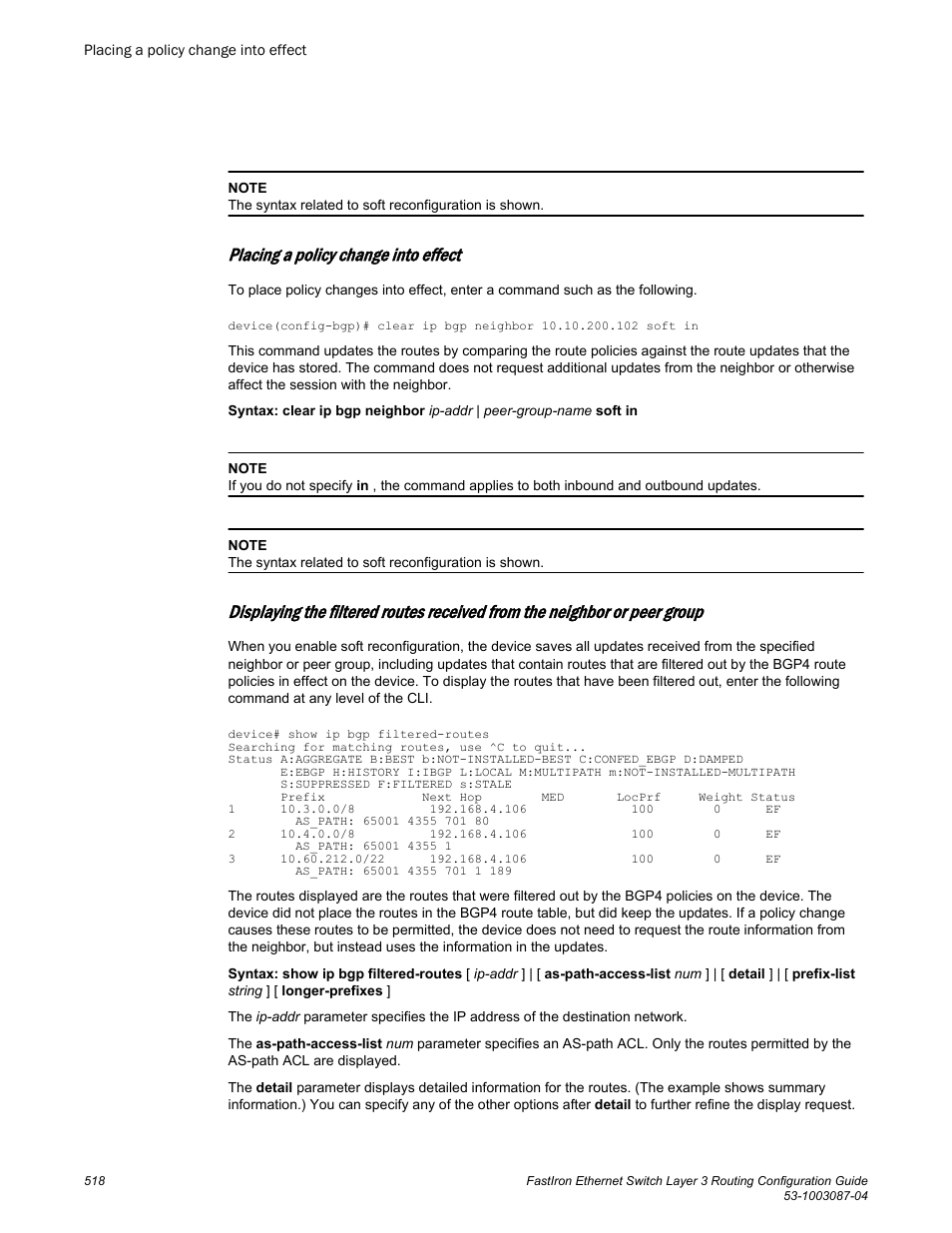 Placing a policy change into effect | Brocade FastIron Ethernet Switch Layer 3 Routing Configuration Guide User Manual | Page 518 / 672
