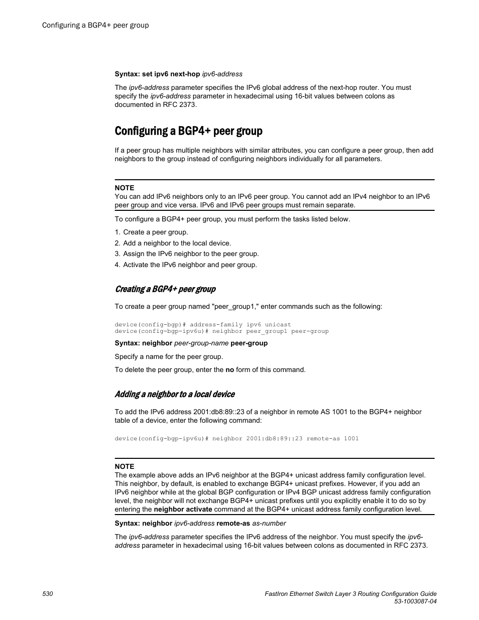 Configuring a bgp4+ peer group, Creating a bgp4+ peer group, Adding a neighbor to a local device | Brocade FastIron Ethernet Switch Layer 3 Routing Configuration Guide User Manual | Page 530 / 672