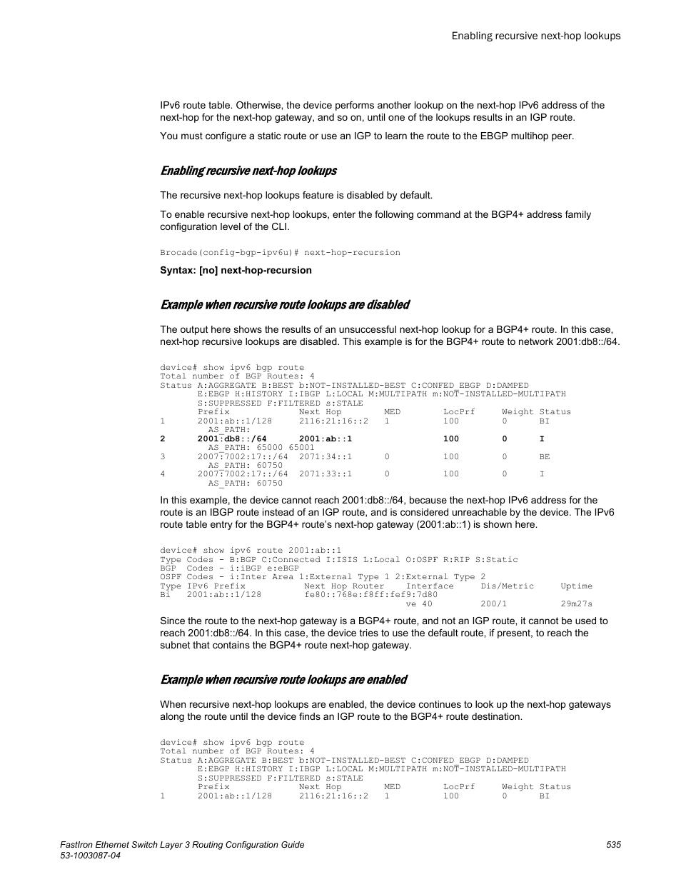 Enabling recursive next-hop lookups, Example when recursive route lookups are disabled, Example when recursive route lookups are enabled | Brocade FastIron Ethernet Switch Layer 3 Routing Configuration Guide User Manual | Page 535 / 672