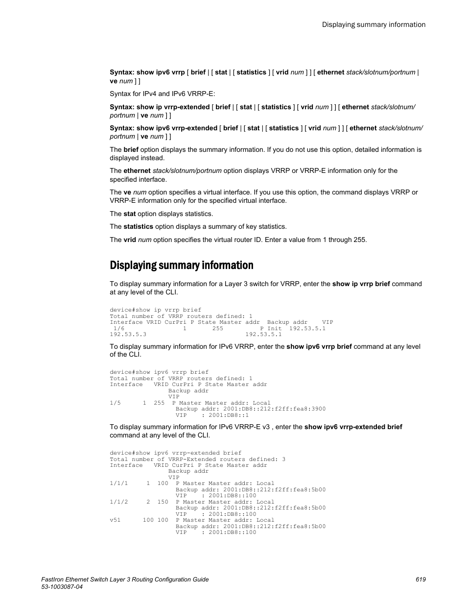 Displaying summary information | Brocade FastIron Ethernet Switch Layer 3 Routing Configuration Guide User Manual | Page 619 / 672