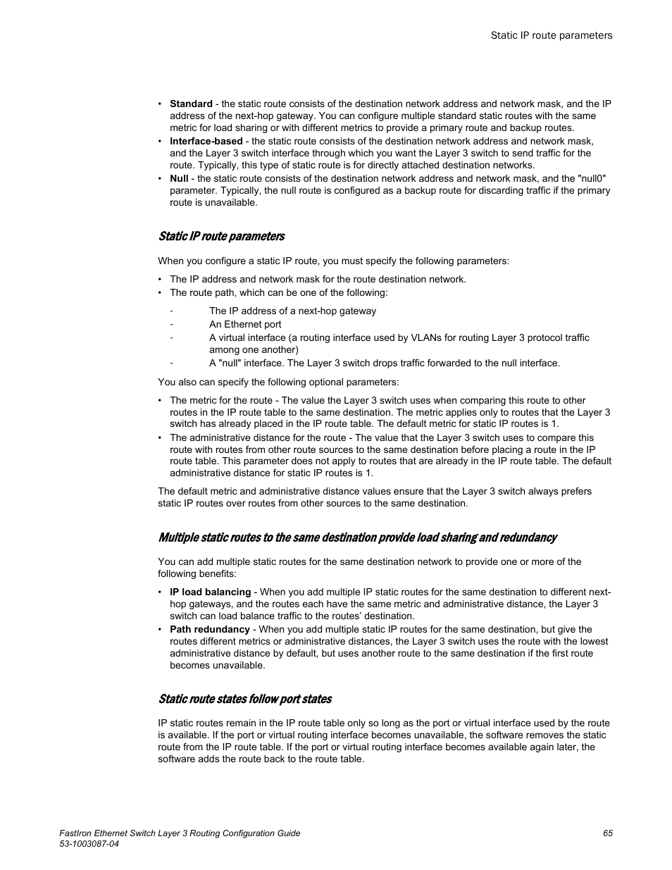 Static ip route parameters, Static route states follow port states | Brocade FastIron Ethernet Switch Layer 3 Routing Configuration Guide User Manual | Page 65 / 672