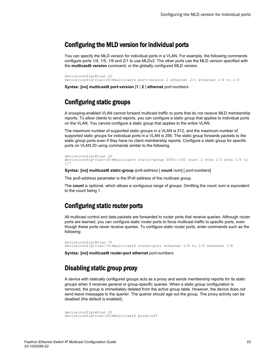 Configuring the mld version for individual ports, Configuring static groups, Configuring static router ports | Disabling static group proxy | Brocade FastIron Ethernet Switch IP Multicast Configuration Guide User Manual | Page 55 / 230