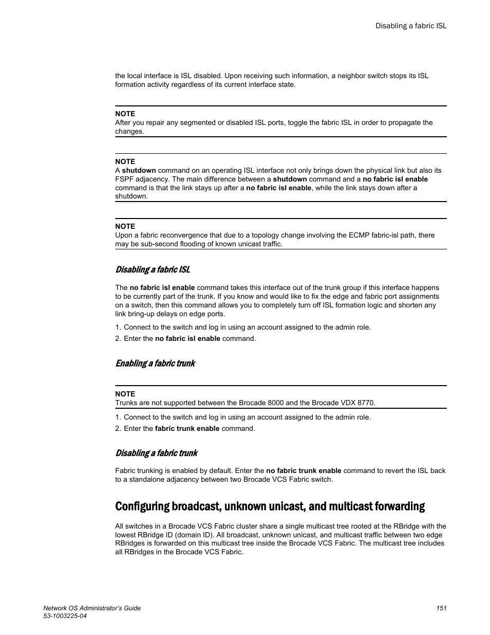 Disabling a fabric isl, Enabling a fabric trunk, Disabling a fabric trunk | Forwarding | Brocade Network OS Administrator’s Guide v4.1.1 User Manual | Page 151 / 748