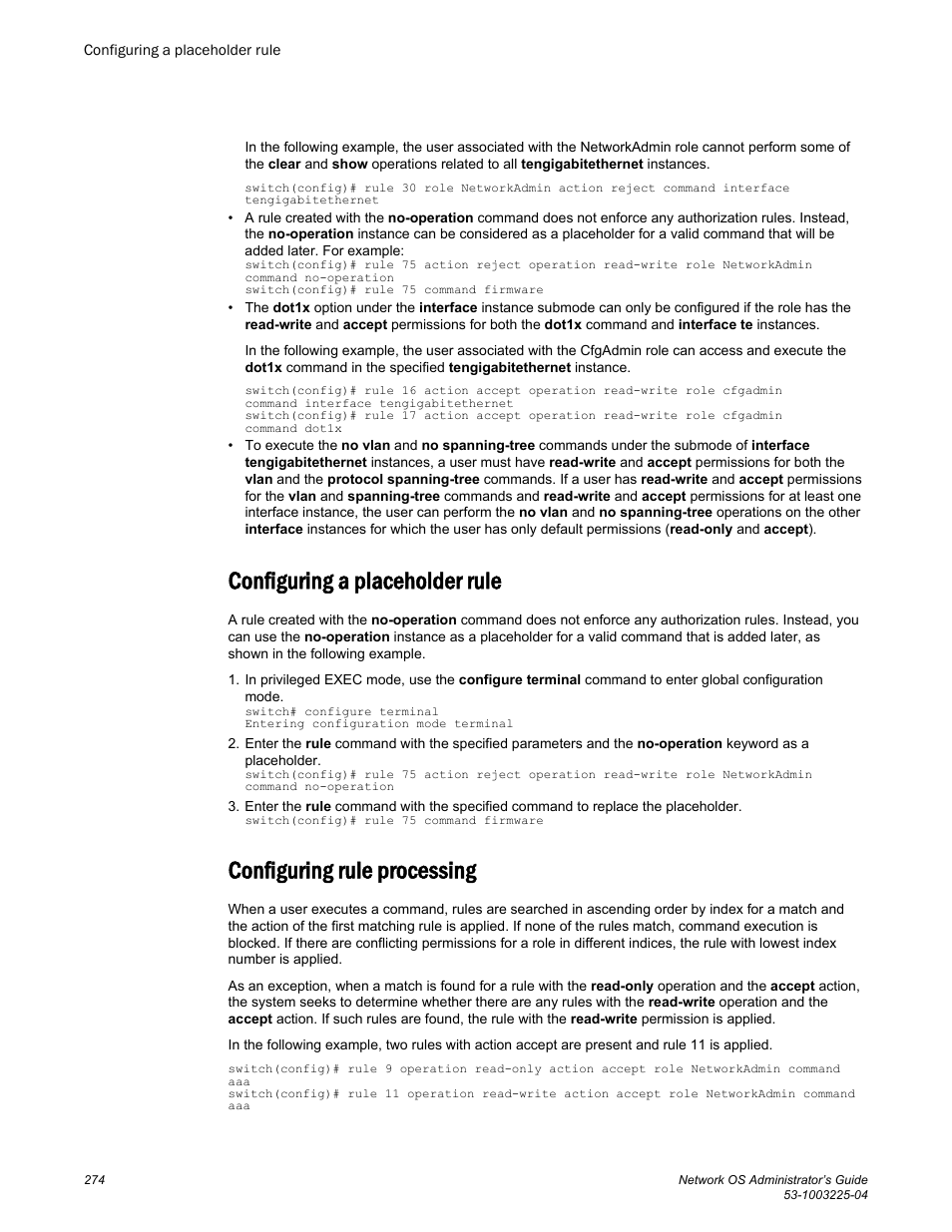 Configuring a placeholder rule, Configuring rule processing | Brocade Network OS Administrator’s Guide v4.1.1 User Manual | Page 274 / 748