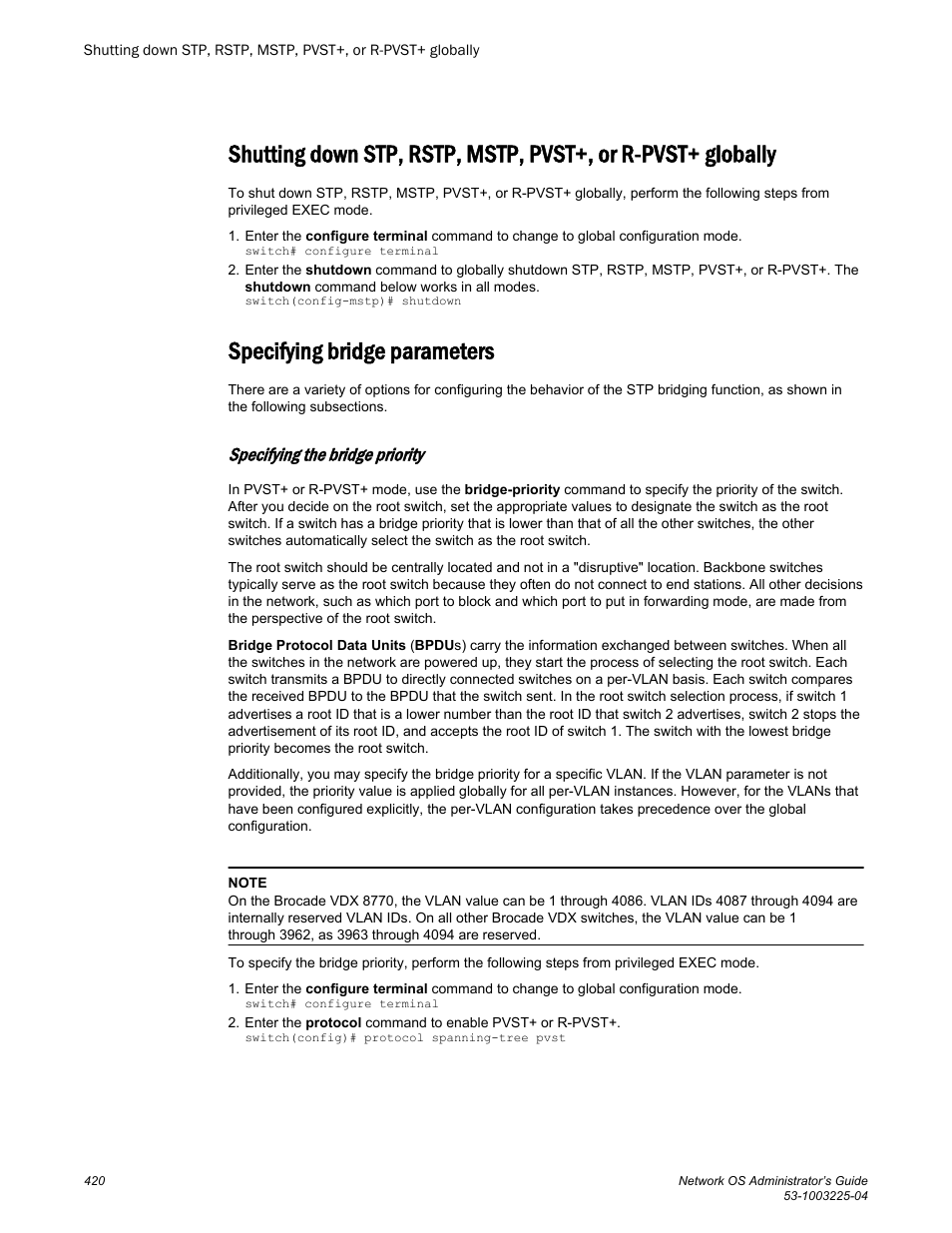 Specifying bridge parameters, Specifying the bridge priority, Command. for details, refer to | Specifying the, Bridge priority | Brocade Network OS Administrator’s Guide v4.1.1 User Manual | Page 420 / 748