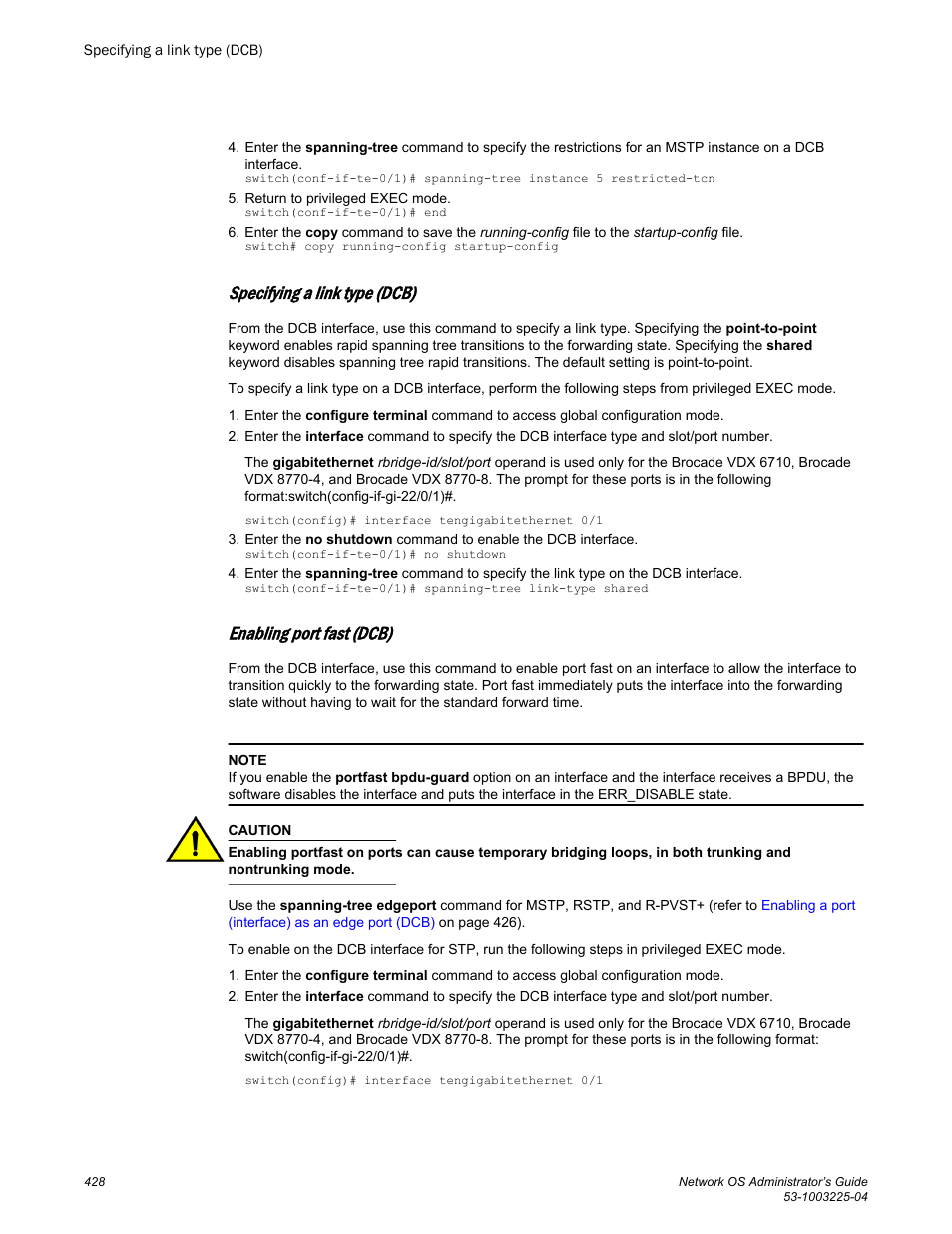 Specifying a link type (dcb), Enabling port fast (dcb) | Brocade Network OS Administrator’s Guide v4.1.1 User Manual | Page 428 / 748