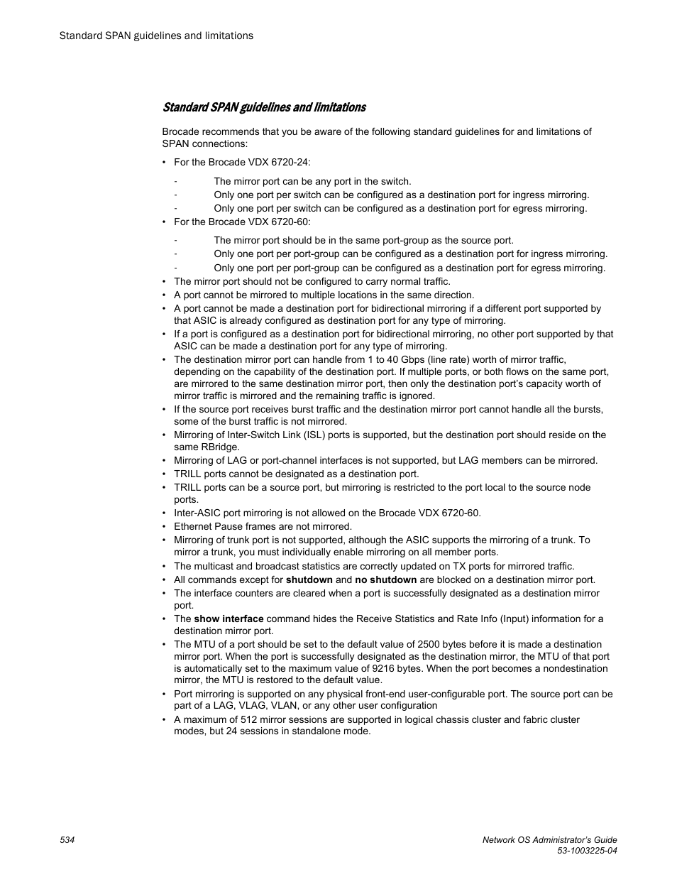 Standard span guidelines and limitations | Brocade Network OS Administrator’s Guide v4.1.1 User Manual | Page 534 / 748