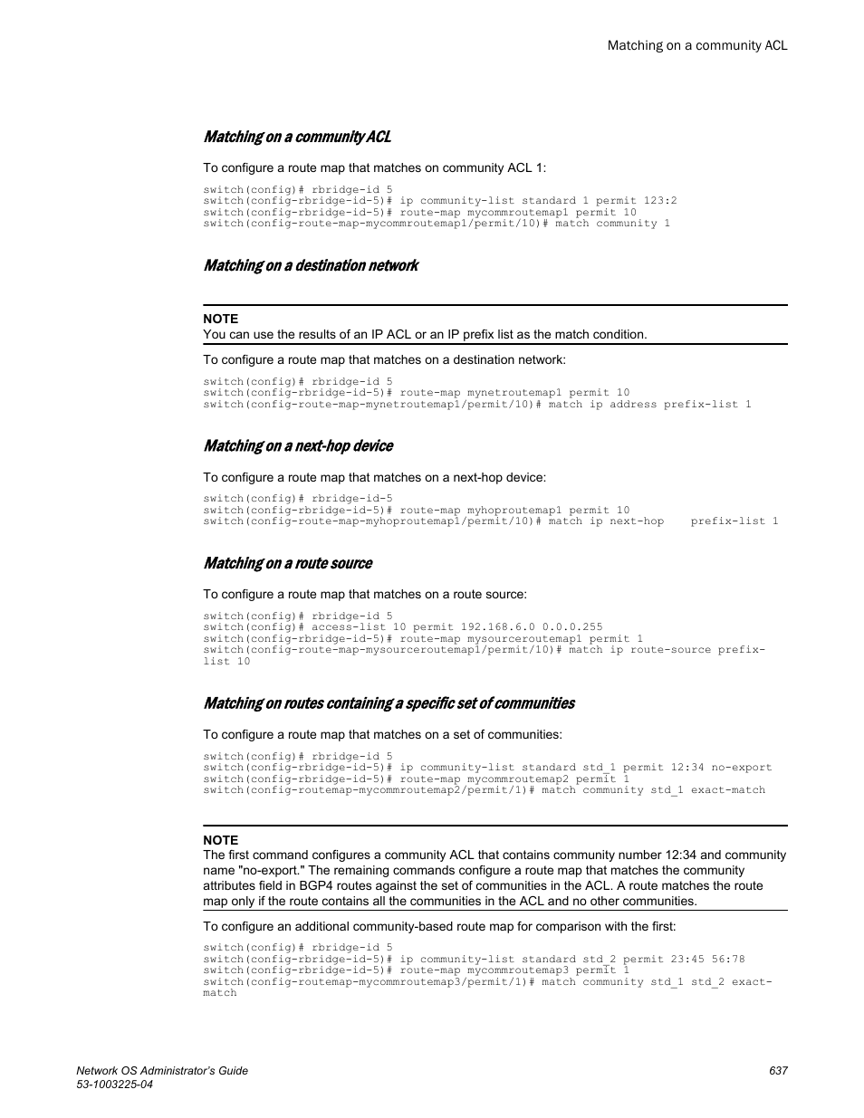 Matching on a community acl, Matching on a destination network, Matching on a next-hop device | Matching on a route source | Brocade Network OS Administrator’s Guide v4.1.1 User Manual | Page 637 / 748