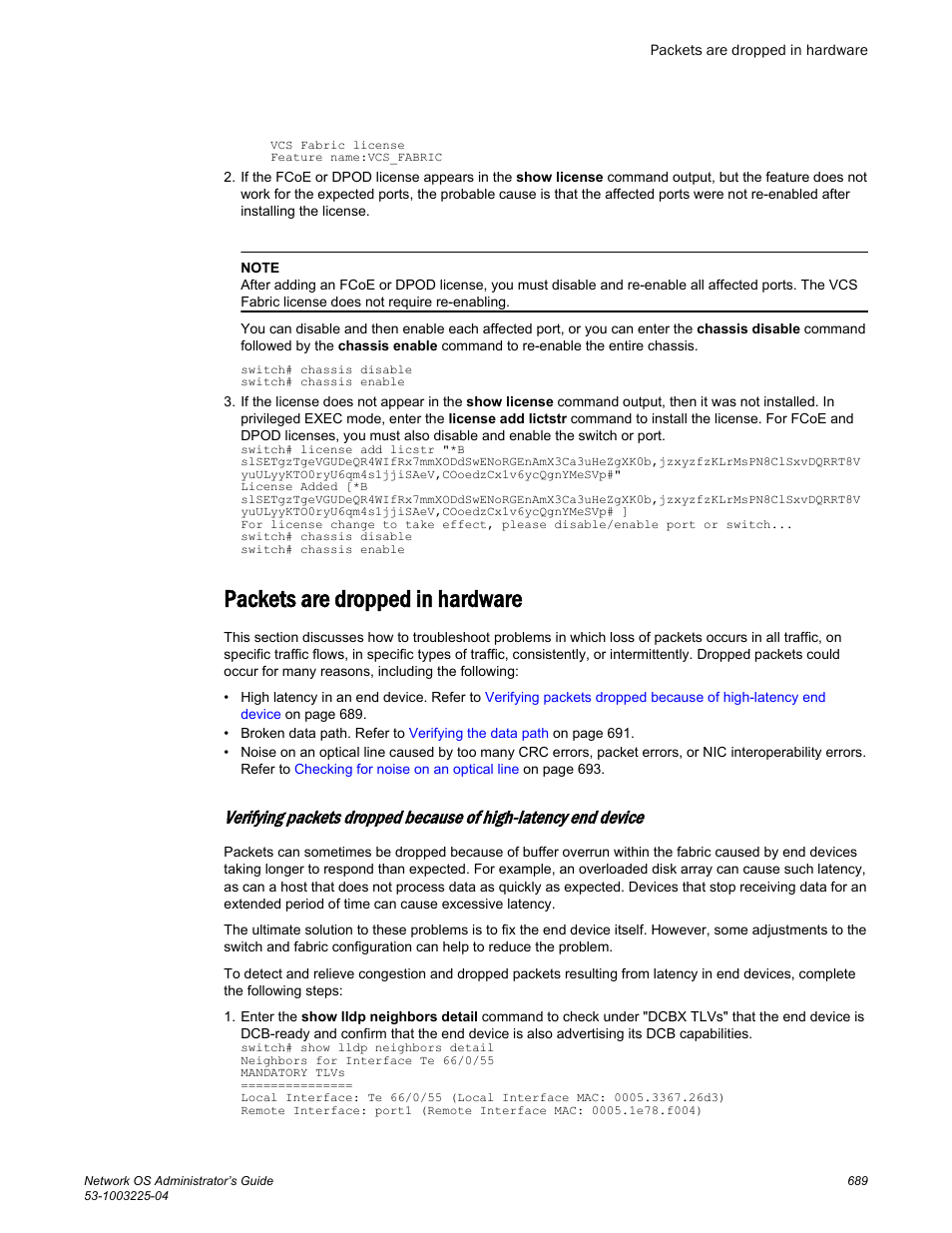 Packets are dropped in hardware | Brocade Network OS Administrator’s Guide v4.1.1 User Manual | Page 689 / 748