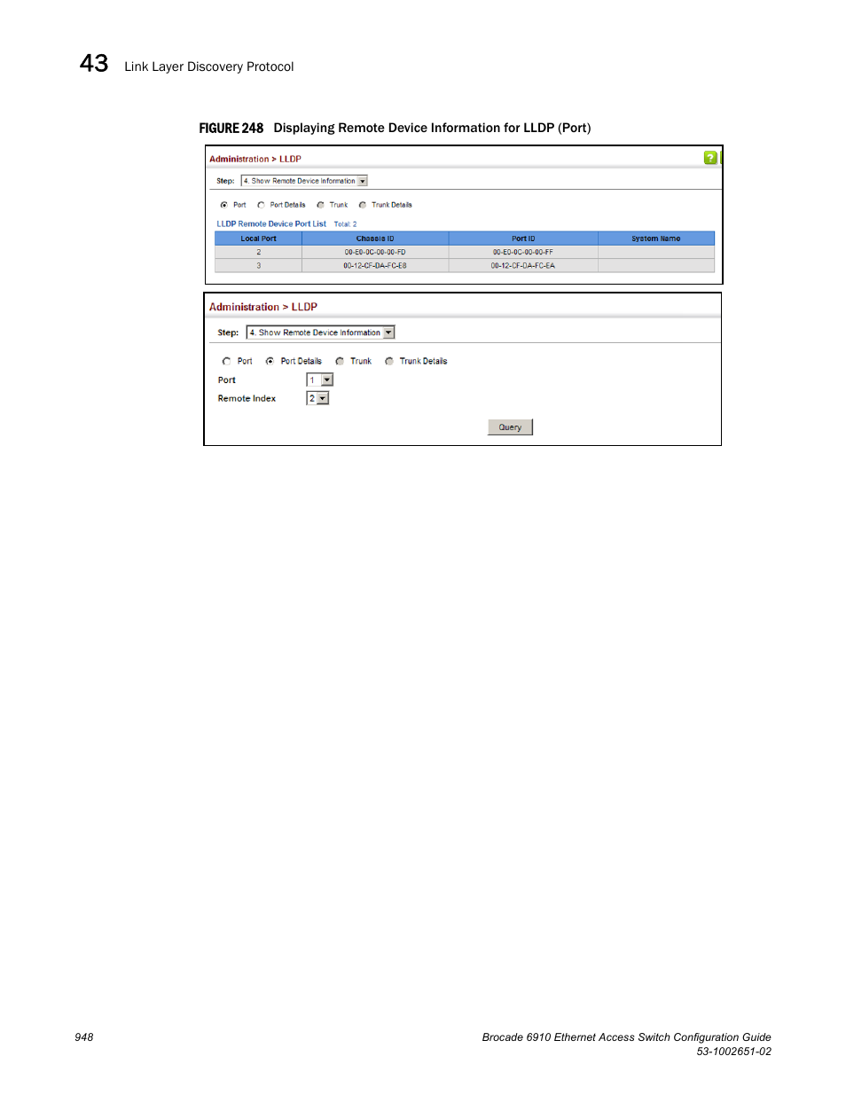 Figure 248 dis | Brocade 6910 Ethernet Access Switch Configuration Guide (Supporting R2.2.0.0) User Manual | Page 1004 / 1240
