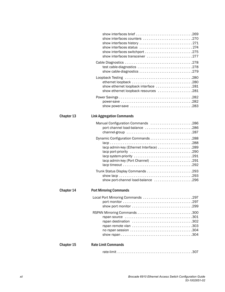 Brocade 6910 Ethernet Access Switch Configuration Guide (Supporting R2.2.0.0) User Manual | Page 14 / 1240
