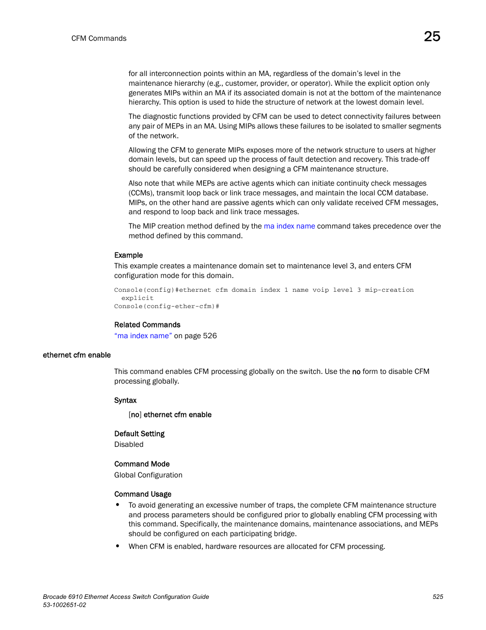 Ethernet cfm enable | Brocade 6910 Ethernet Access Switch Configuration Guide (Supporting R2.2.0.0) User Manual | Page 581 / 1240