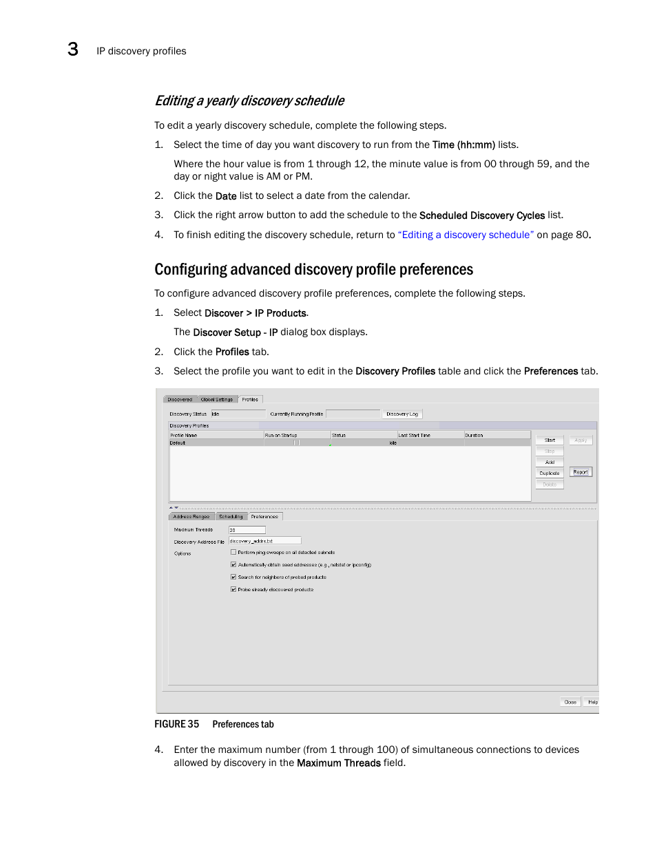 Configuring advanced discovery profile preferences, Configuring advanced, Discovery profile preferences | Configuring, Advanced discovery profile preferences, Configuring advanced discovery profile, Preferences, Editing a yearly discovery schedule | Brocade Network Advisor IP User Manual v12.3.0 User Manual | Page 136 / 1928