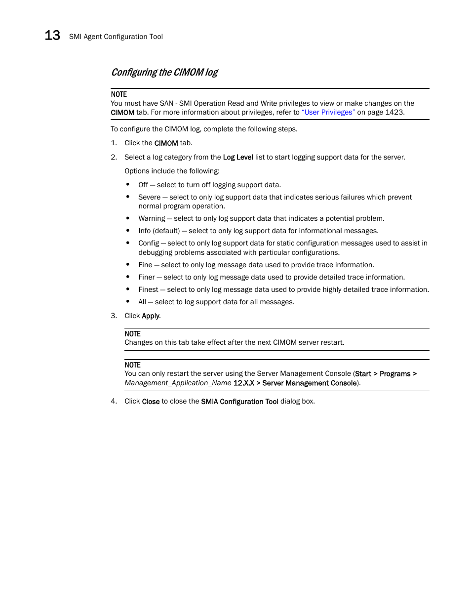 Configuring the cimom log | Brocade Network Advisor IP User Manual v12.3.0 User Manual | Page 574 / 1928