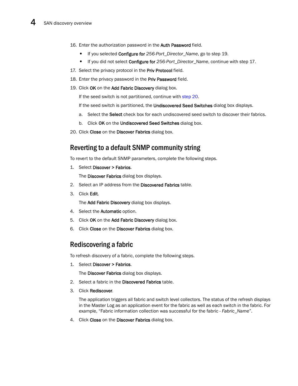 Reverting to a default snmp community string, Rediscovering a fabric, Ep 19 | Ep 16 | Brocade Network Advisor SAN + IP User Manual v12.1.0 User Manual | Page 123 / 2389