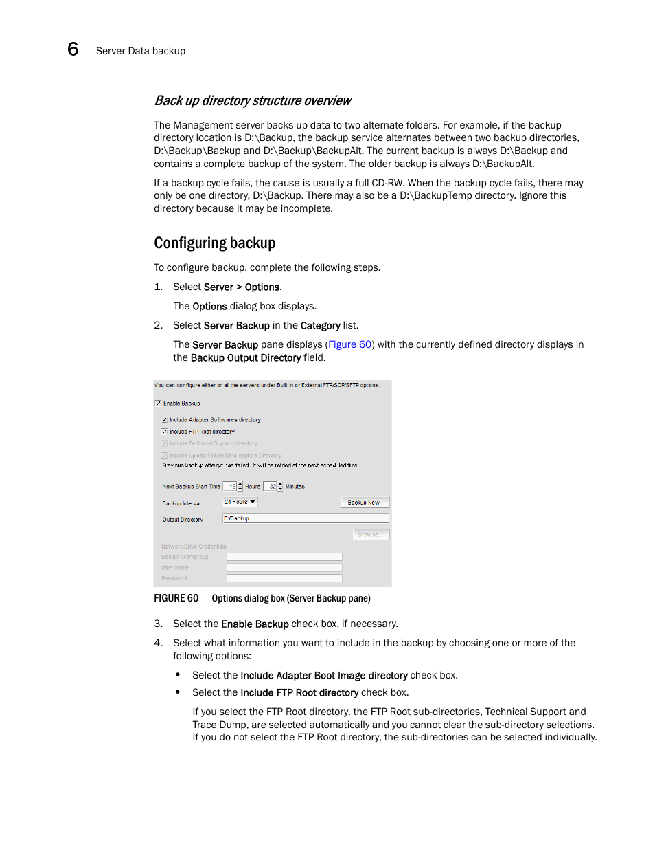Back up directory structure overview, Configuring backup | Brocade Network Advisor SAN + IP User Manual v12.1.0 User Manual | Page 234 / 2389