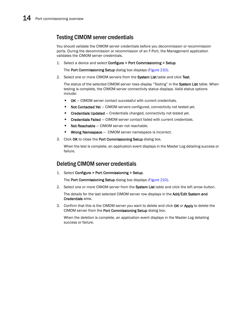 Testing cimom server credentials, Deleting cimom server credentials | Brocade Network Advisor SAN + IP User Manual v12.1.0 User Manual | Page 634 / 2389