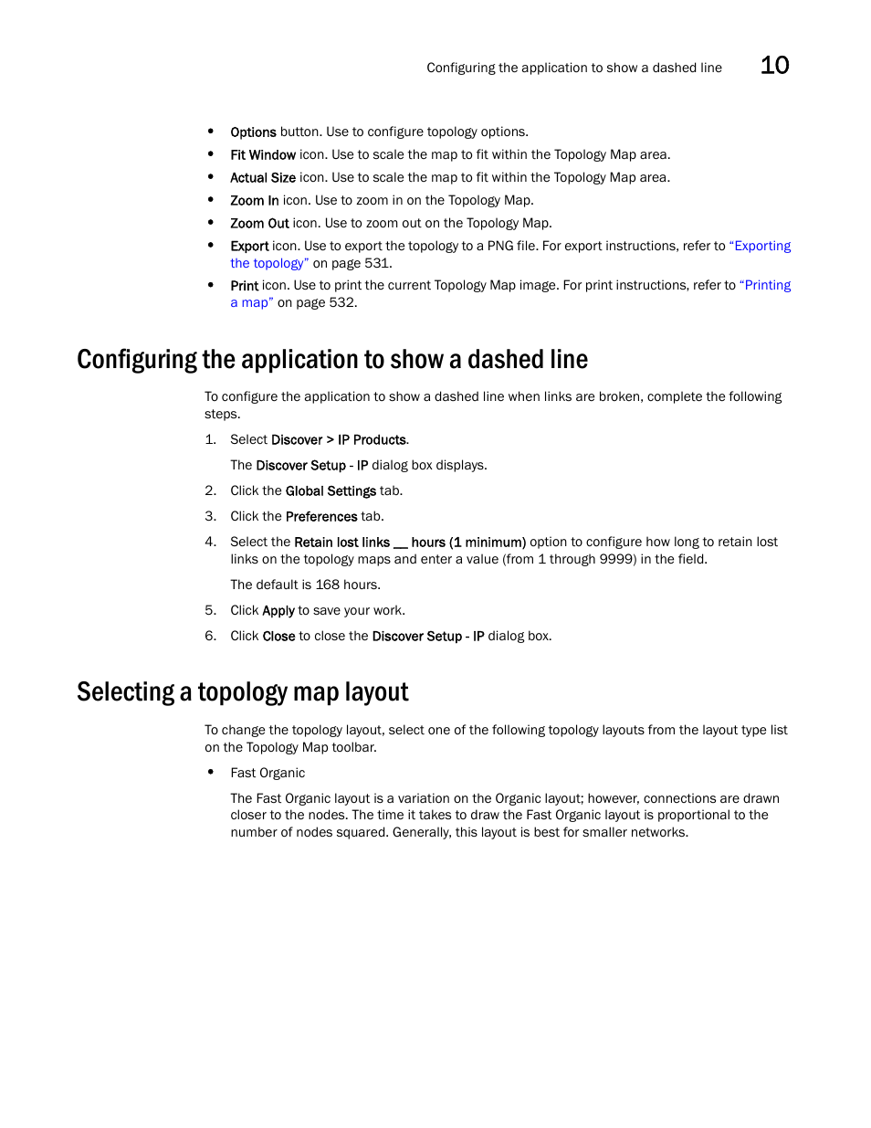 Configuring the application to show a dashed line, Selecting a topology map layout | Brocade Network Advisor SAN + IP User Manual v12.3.0 User Manual | Page 613 / 2702